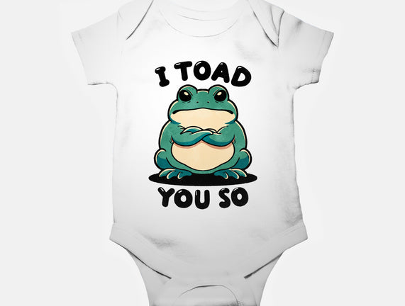 I Toad You So