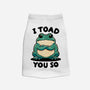 I Toad You So-Cat-Basic-Pet Tank-fanfreak1