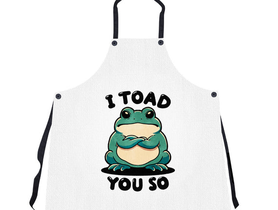 I Toad You So