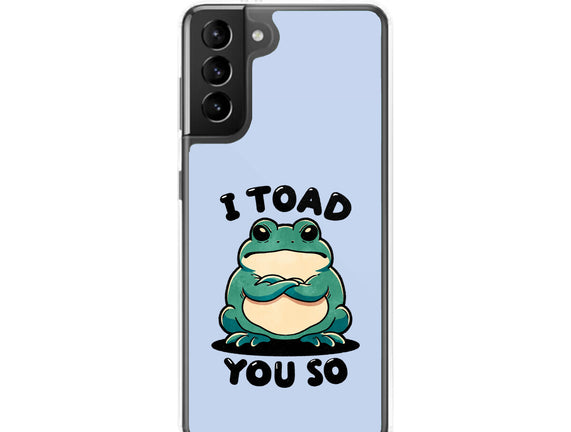 I Toad You So