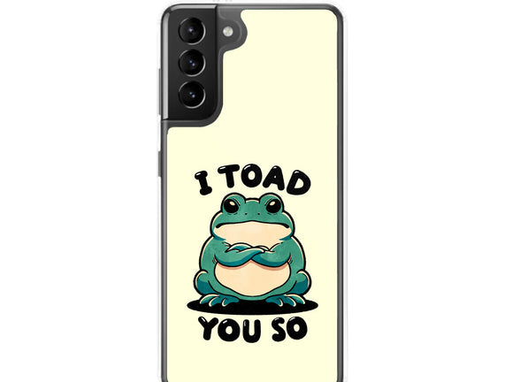 I Toad You So