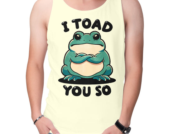 I Toad You So