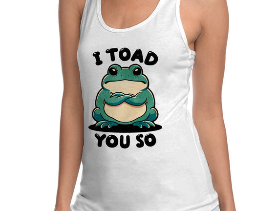 I Toad You So