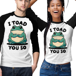 I Toad You So