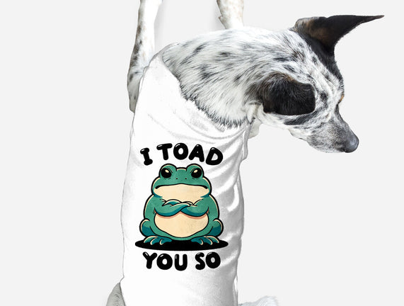 I Toad You So