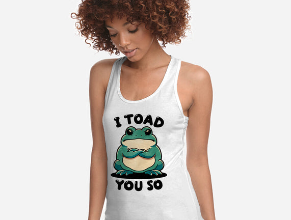 I Toad You So