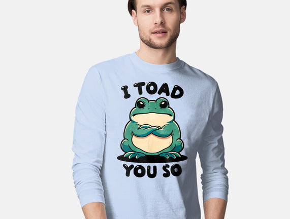 I Toad You So