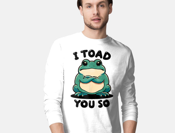 I Toad You So