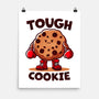 One Tough Cookie-None-Matte-Poster-fanfreak1