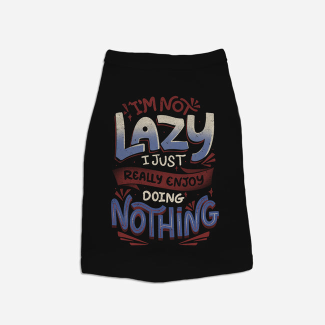 I'm Not Lazy-Dog-Basic-Pet Tank-tobefonseca