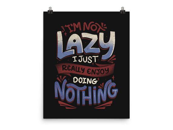 I'm Not Lazy