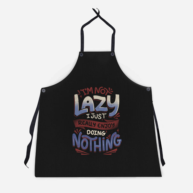 I'm Not Lazy-Unisex-Kitchen-Apron-tobefonseca