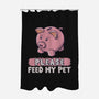 Please Feed My Pet-None-Polyester-Shower Curtain-NMdesign