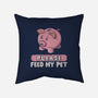 Please Feed My Pet-None-Non-Removable Cover w Insert-Throw Pillow-NMdesign