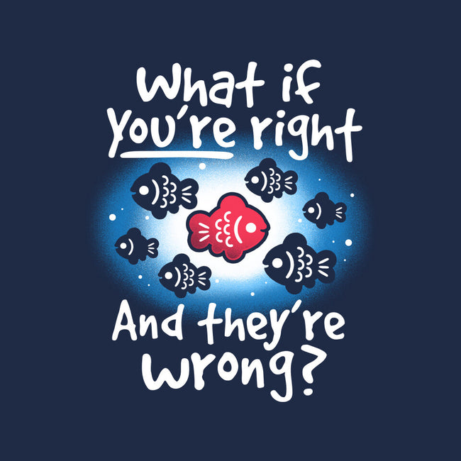 What If You're Right-Baby-Basic-Tee-NemiMakeit