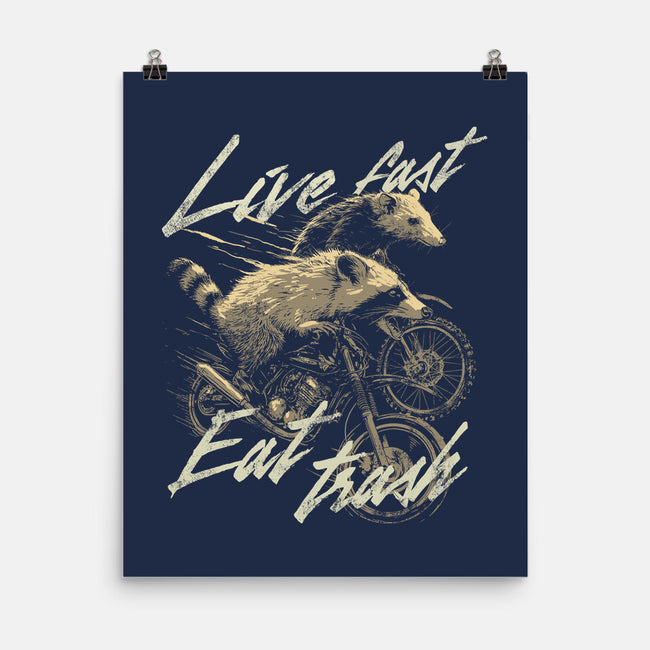 Raccoon Live Fast Eat Trash-None-Matte-Poster-GoshWow