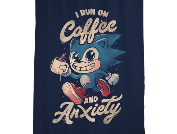 I Run On Coffee And Anxiety