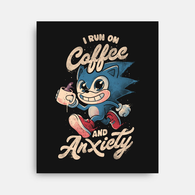 I Run On Coffee And Anxiety-None-Stretched-Canvas-eduely