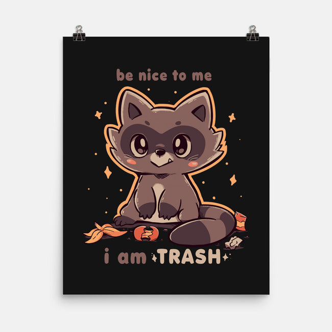 I Am Trash-None-Matte-Poster-TechraNova