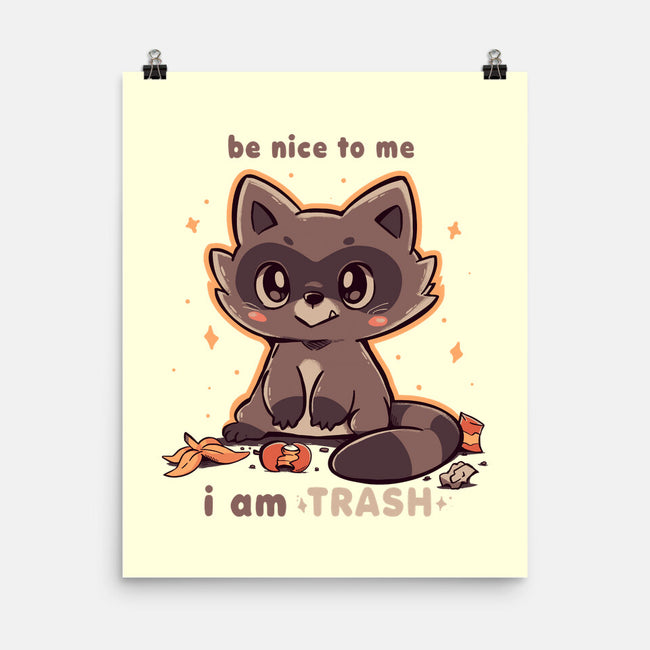 I Am Trash-None-Matte-Poster-TechraNova