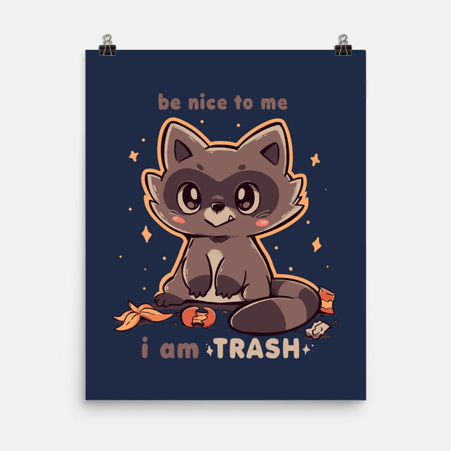 I Am Trash-None-Matte-Poster-TechraNova