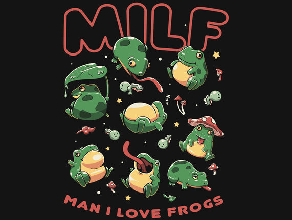 Man I Love Frogs