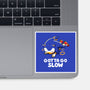 Gotta Go Slow-None-Glossy-Sticker-koalastudio