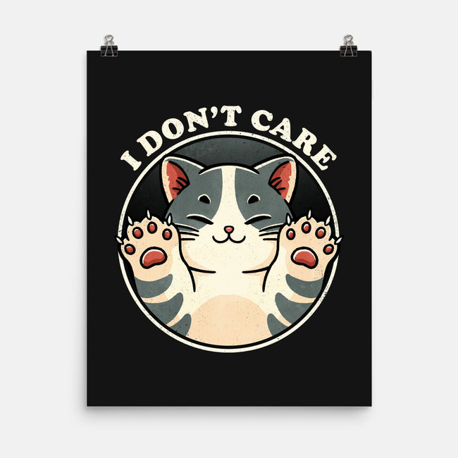 I Don't Care Cat-None-Matte-Poster-fanfreak1