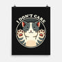 I Don't Care Cat-None-Matte-Poster-fanfreak1