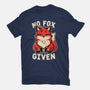 No Fox Given-Unisex-Basic-Tee-fanfreak1