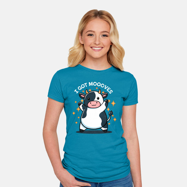 I Got Moooves-Womens-Fitted-Tee-fanfreak1