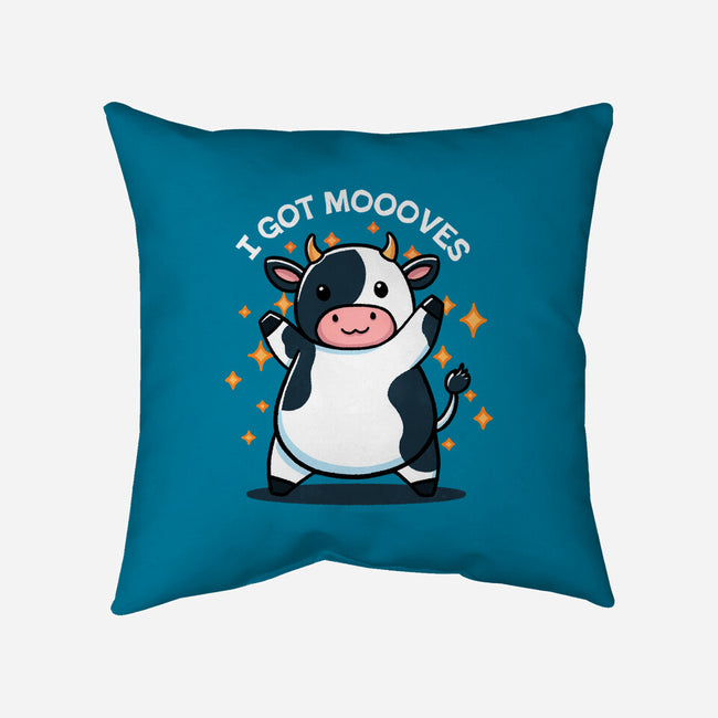 I Got Moooves-None-Removable Cover-Throw Pillow-fanfreak1