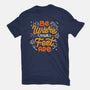 Be Where Your Feet Are-Unisex-Basic-Tee-tobefonseca