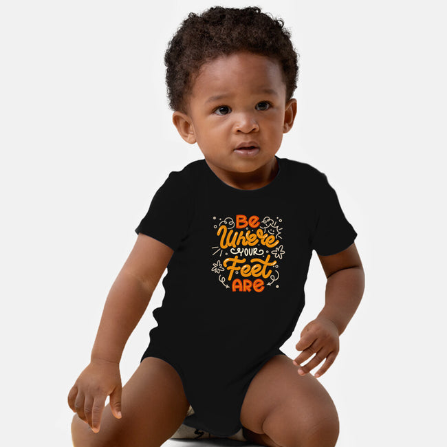 Be Where Your Feet Are-Baby-Basic-Onesie-tobefonseca