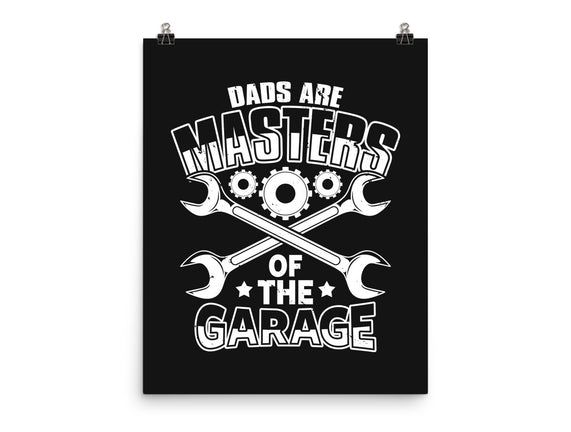 Dads Are Masters Of The Garage