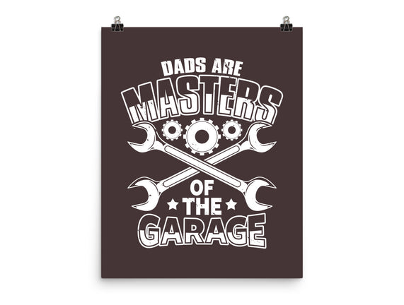 Dads Are Masters Of The Garage