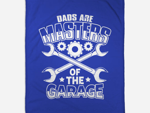 Dads Are Masters Of The Garage