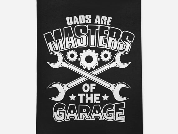 Dads Are Masters Of The Garage