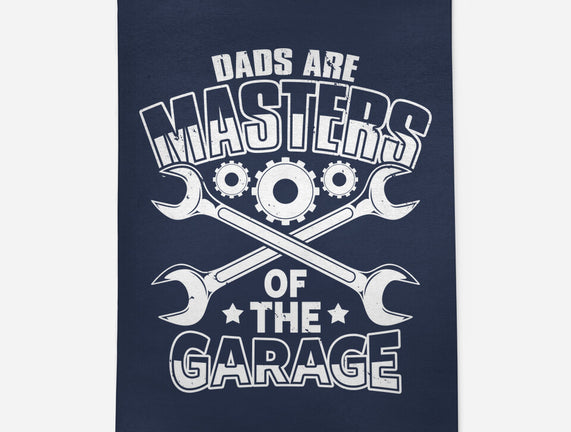 Dads Are Masters Of The Garage