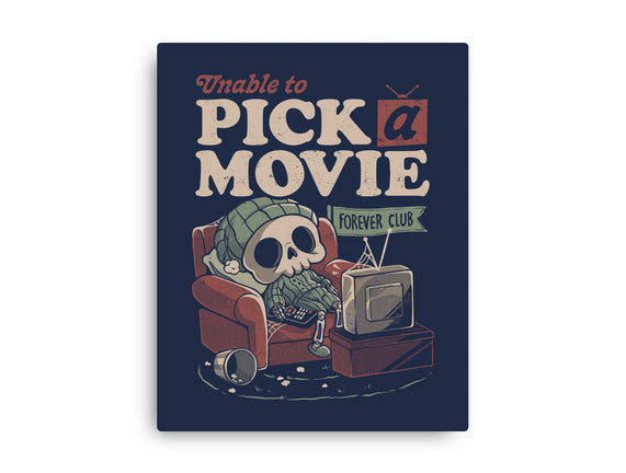 Unable To Pick A Movie