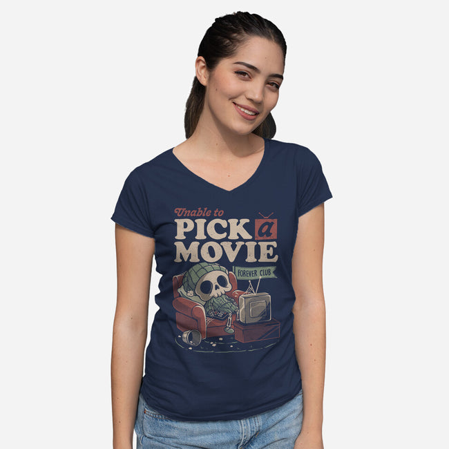 Unable To Pick A Movie-Womens-V-Neck-Tee-eduely