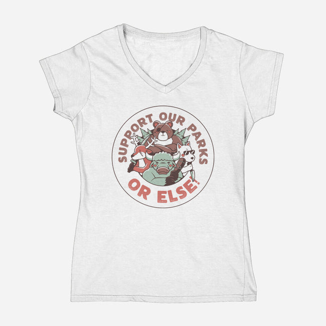 Support Our Parks Or Else-Womens-V-Neck-Tee-tobefonseca