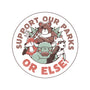 Support Our Parks Or Else-None-Indoor-Rug-tobefonseca