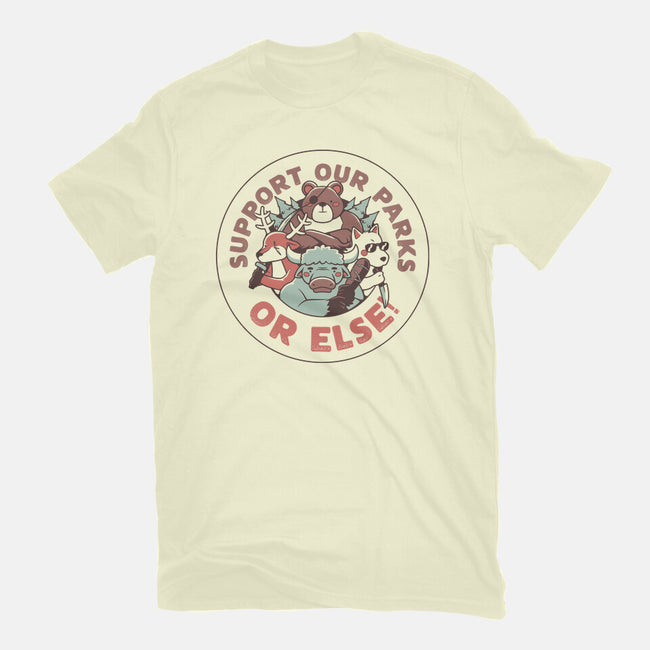 Support Our Parks Or Else-Mens-Basic-Tee-tobefonseca