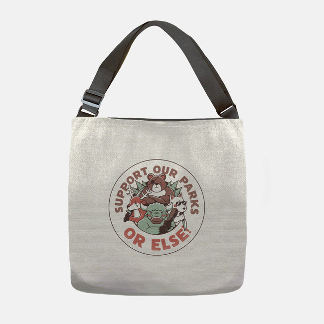 Support Our Parks Or Else-None-Adjustable Tote-Bag-tobefonseca