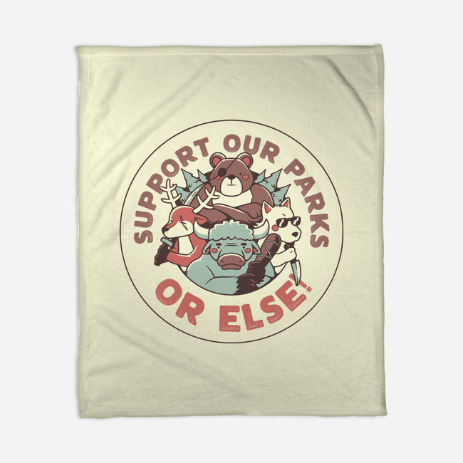 Support Our Parks Or Else-None-Fleece-Blanket-tobefonseca