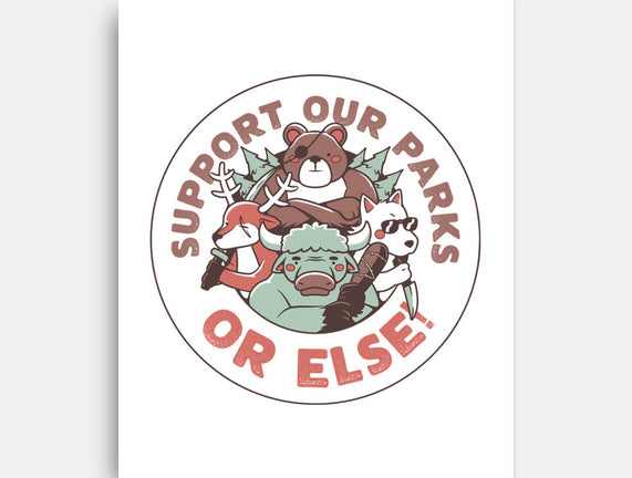 Support Our Parks Or Else