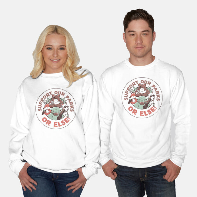 Support Our Parks Or Else-Unisex-Crew Neck-Sweatshirt-tobefonseca