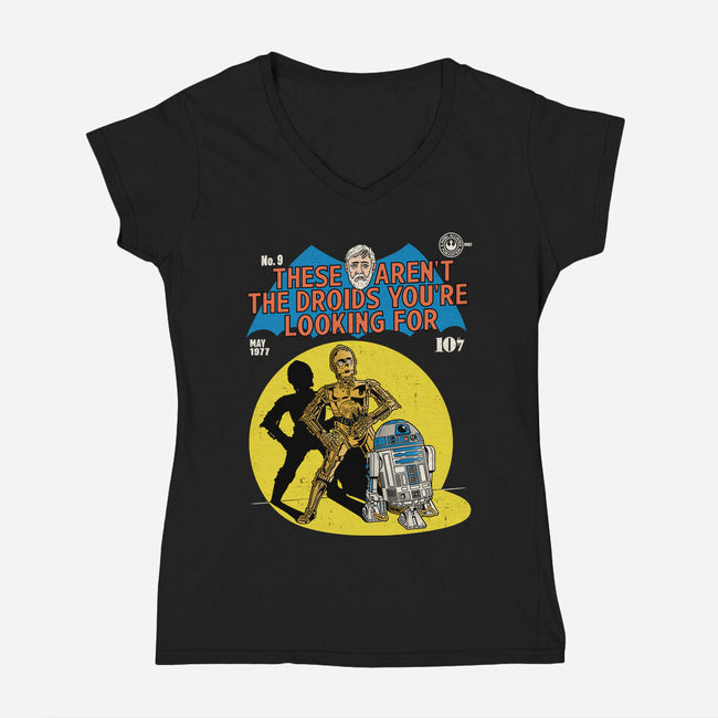 These Aren't The Droids-Womens-V-Neck-Tee-Barbadifuoco