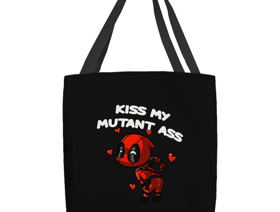 Kiss My Mutant Ass